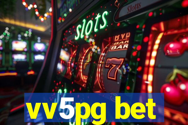 vv5pg bet